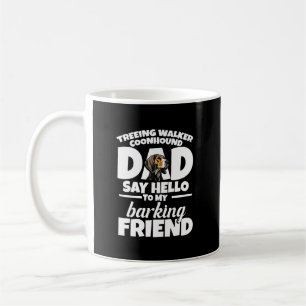Treeing Walker Coonhound Pappa Pappa Säg Hej Kaffemugg