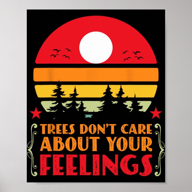 Trees Don't Care About Your Feelings Disc Golf Ske Poster (Framsidan)