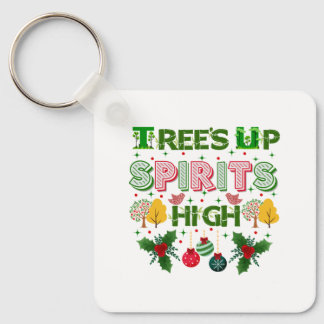Trees up spirits high christmas holiday graphic nyckelring