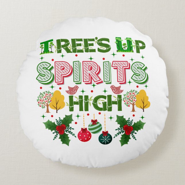 Trees up spirits high christmas holiday graphic rund kudde (Framsidan)