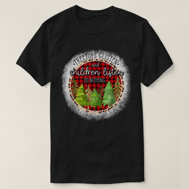 Treetops lyssnar och barnen lyssnar inte på nåt. t shirt (Design framsida)