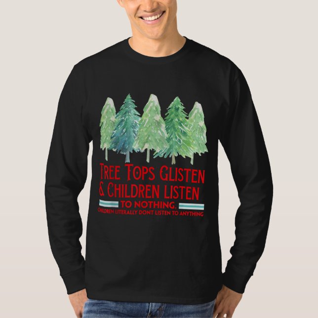 Treetops lyssnar på barn och lyssnar på ingenting. t shirt (Framsida)