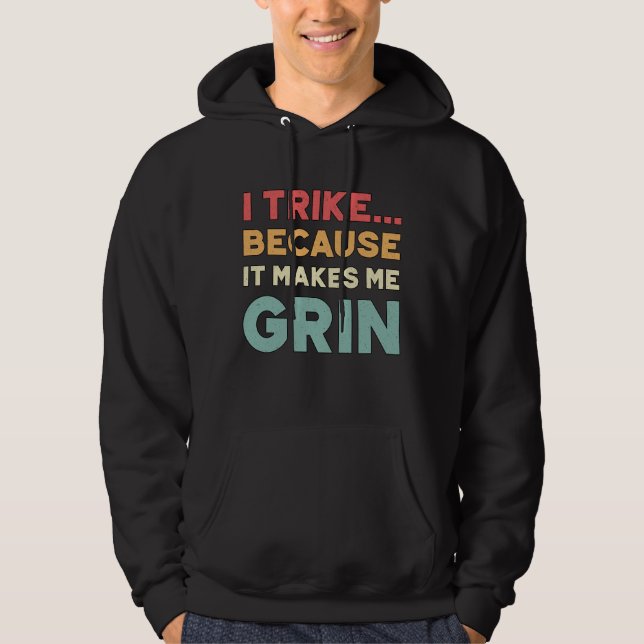 Trehjuling I Trike eftersom det gör mig Flin Vinta Hoodie (Framsida)