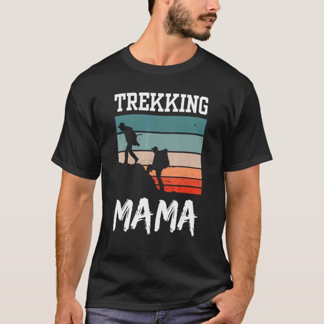 Trekking Mamma Hikes Hiking Hiker Hobby Mamma Mor T Shirt (Framsida)