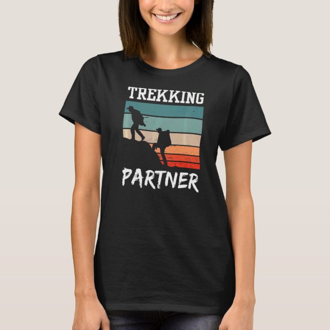 Trekking Partner Hikes Hiking Hiker Hobby T Shirt (Framsida)