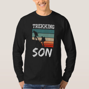 Trekking Son Hikes Hiker Hiker Hiking Hobby T Shirt