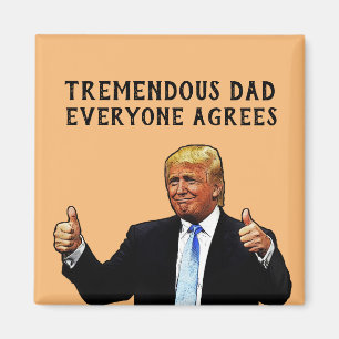 TREMENDOUS PAPPA DONALD TRUMP MAGNET