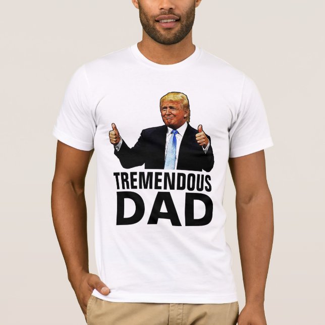 TREMENDOUS PAPPA TRUMP T-SHIRTS (Framsida)