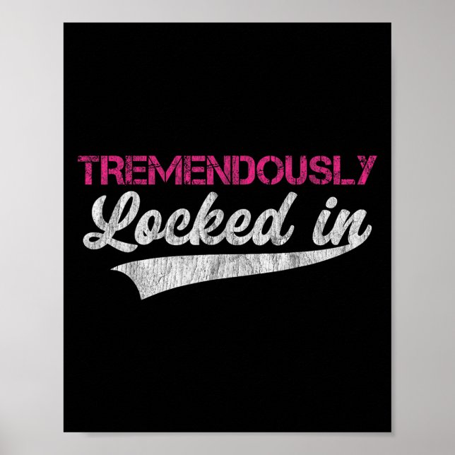 Tremendously Locked In  Poster (Framsidan)