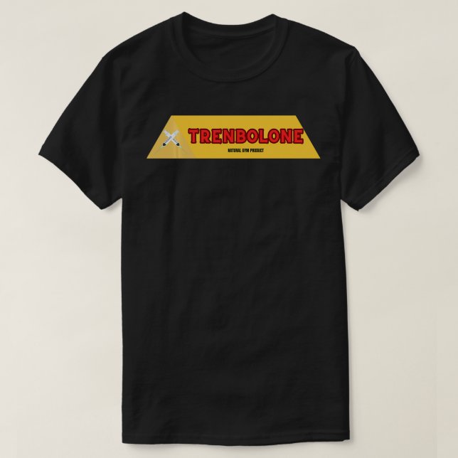 Trenbolone Bodybuilding Steroid Tren Älskare Natur T Shirt (Design framsida)