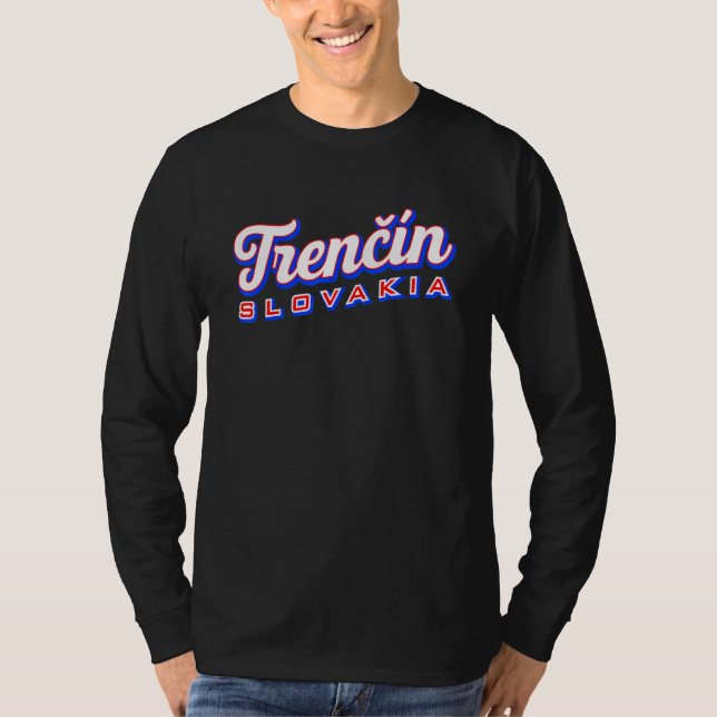 Trencín Slovakia T Shirt (Framsida)