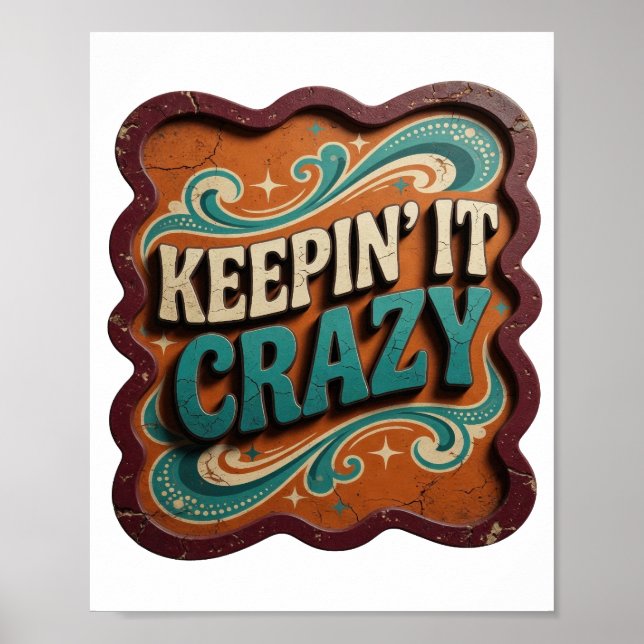 Trendig blå KEEPIN' IT CRAZY Print Poster (Framsidan)