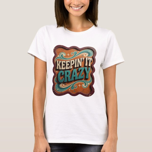 Trendig blå KEEPIN' IT CRAZY tryck T Shirt (Framsida)