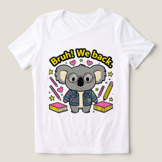 Trendig "Bruh! Vi är tillbaka" Iskaffe-tjej-esteti T Shirt