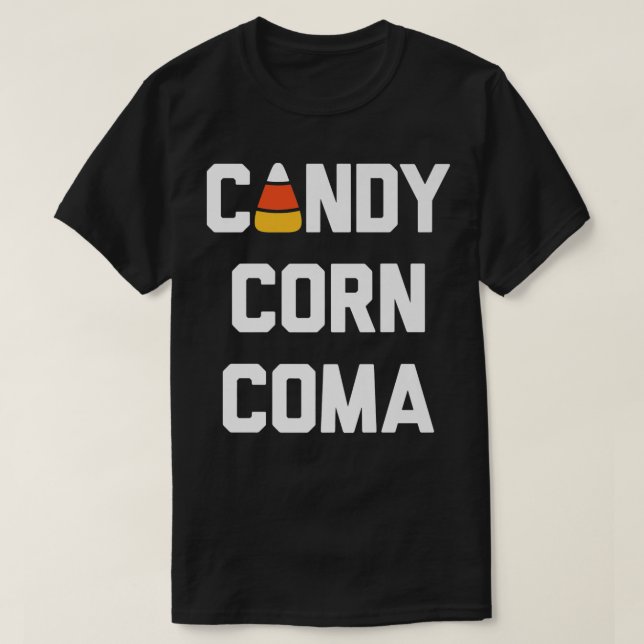Trendig Candy corn Coma Halloween Humor483 T Shirt (Design framsida)