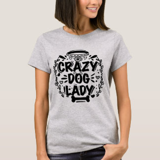 Trendig Crazy Hund Dam Hund Mamma T Shirt