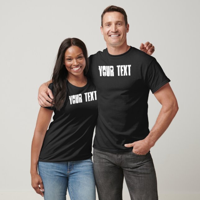 Trendig Distressed Text Svart Färg Anpassad Mall T Shirt (Unisex)