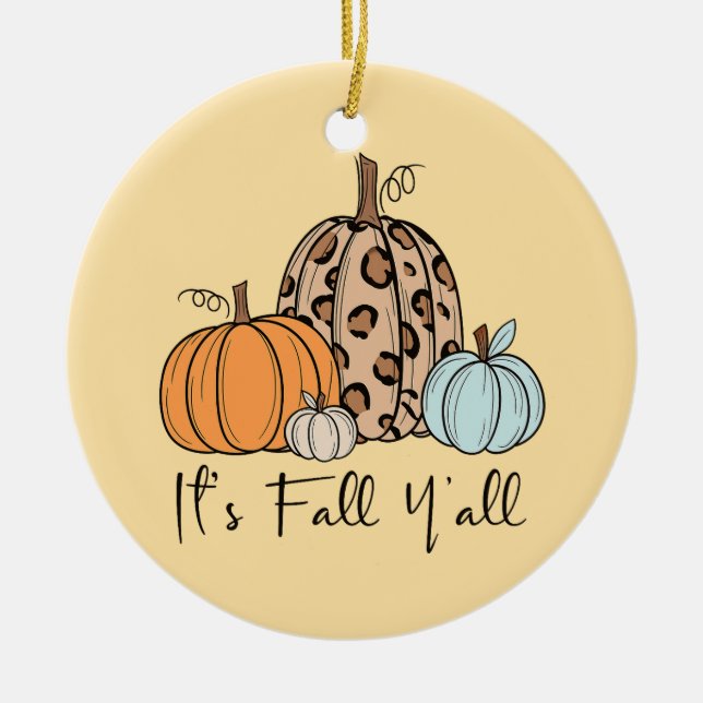 Trendig Fall Pumpkin | "IT's Fall Y'all", citat Julgransprydnad Keramik (Framsidan)