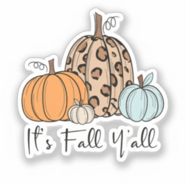 Trendig Fall Pumpkin | "IT's Fall Y'all", citat Klistermärken