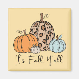 Trendig Fall Pumpkin | "IT's Fall Y'all", citat Magnet
