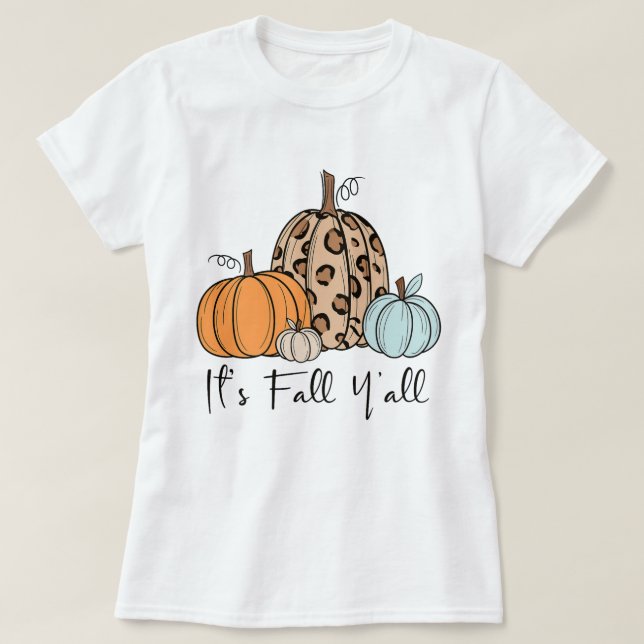 Trendig Fall Pumpkin | "IT's Fall Y'all", citat T Shirt (Design framsida)