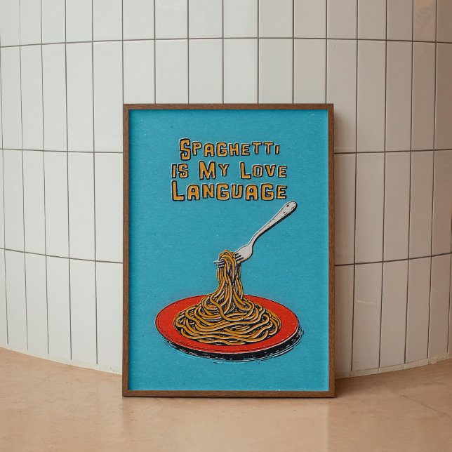 Trendig Foodie Quote Spaghetti Poster (Skapare uppladdad)