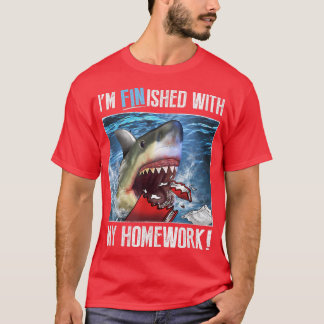 Trendig Graphic Shark Im Avslutat med min hemläxa T Shirt