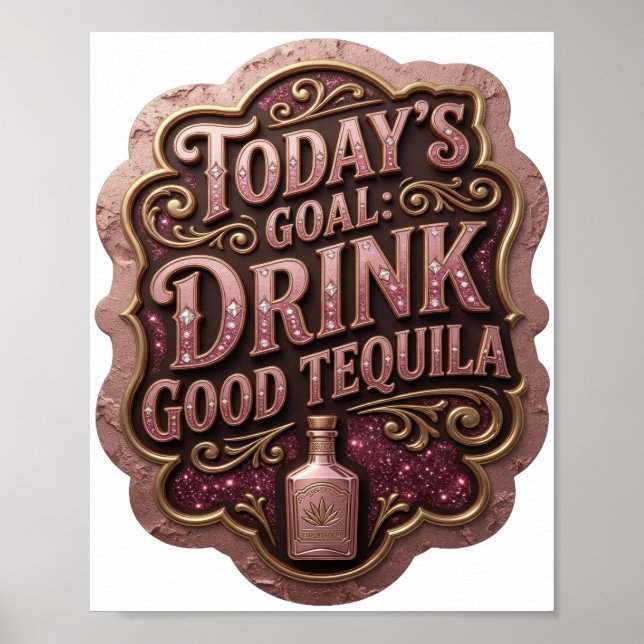 Trendig guld Dagens Mål Drick Bra Tequila Poster (Framsidan)