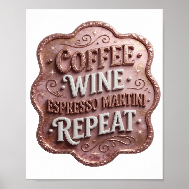 Trendig guld KAFFE VIN ESPRESSO MARTINI REPETERAR Poster (Framsidan)