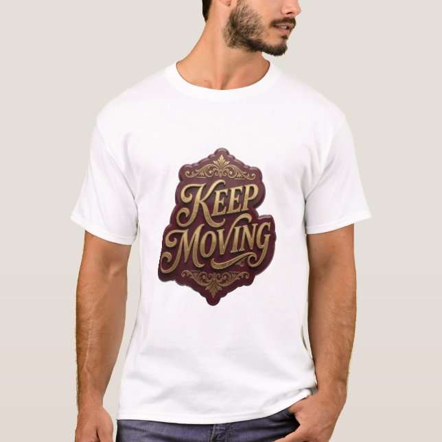 Trendig guldblev KEEP MOVING Citat T-shirt (Framsida)