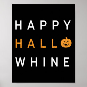Trendig Halloween Lycklig Hej Whine Poster