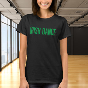 Trendig Irish Dance Typography in Grönt T Shirt