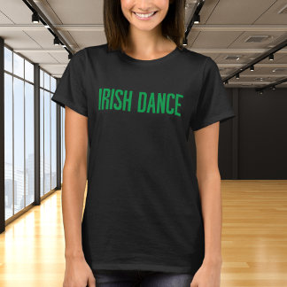 Trendig Irish Dance Typography in Grönt T Shirt