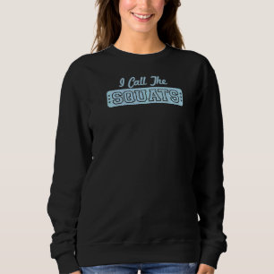Trendig jag kallar Squats Fitness Humor T Shirt