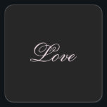 Trendig Kärlek Bröllop Calligraphy Script Black Fyrkantigt Klistermärke<br><div class="desc">Du kan enkelt byta typsnitt och färg. Du kan också lägga till logotypen och bakgrundsbilden som du vill.</div>