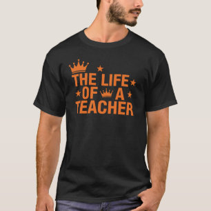 Trendig Lärarens liv T-shirt, teac T Shirt