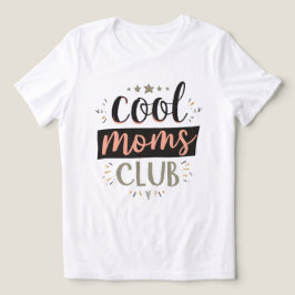 Trendig Morsdagspresent till Mama i Cool Moms Club T Shirt