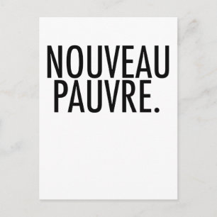 Trendig Nouveau Pauvre-satir om ekonomi livsstil Vykort