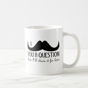 Trendig och coola mig mustasch dig en ifrågasätta kaffemugg