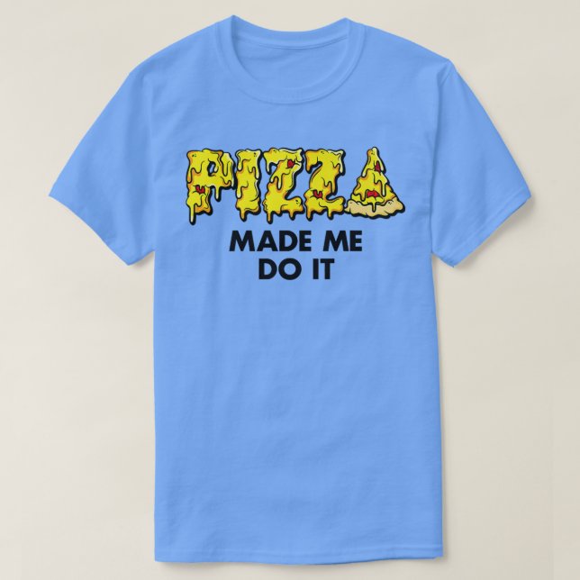 Trendig Pizza gjorde mig till matlagningsansvarig  T Shirt (Design framsida)