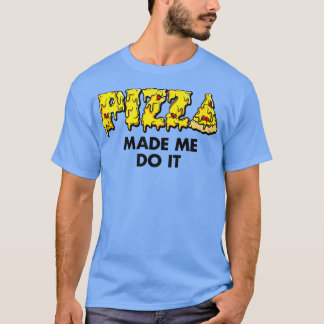 Trendig Pizza gjorde mig till matlagningsansvarig T Shirt