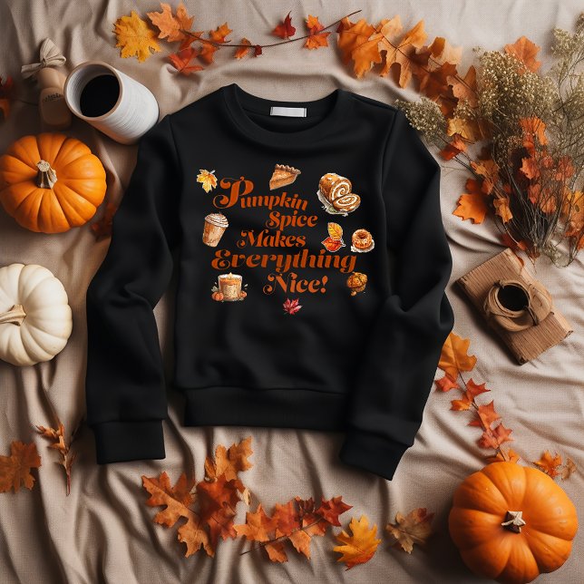 Trendig Pumpkin Spice gör allt bra T Shirt (Adorbs "Pumpkin Spice Makes Everything Nice," Sweatshirt.)