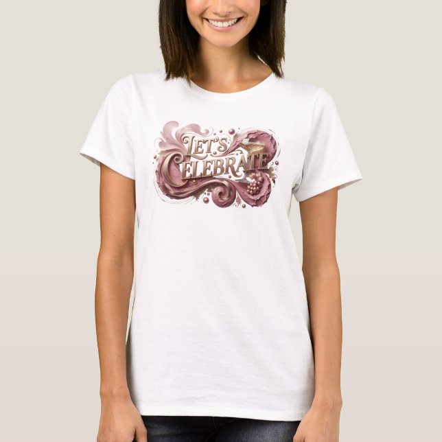 Trendig röd LET'S CELEBRATE skjortdesign T Shirt (Framsida)