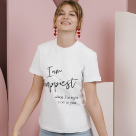 Trendig Romantic Black Quote Gift T Shirt