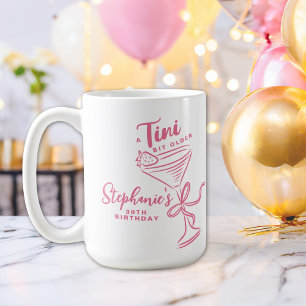 Trendig Rosa A Tini Bit Older 30års födelsedag Kaffemugg