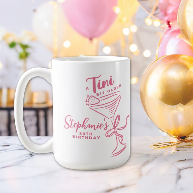 Trendig Rosa A Tini Bit Older 30års födelsedag Kaffemugg (Skapare uppladdad)