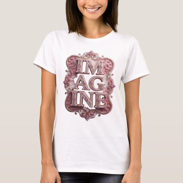 Trendig rosa IMAGINE Statement-design T Shirt (Framsida)