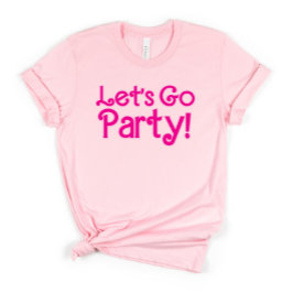 Trendig Rosa Låt oss Go Party Bachelorette Party T Shirt