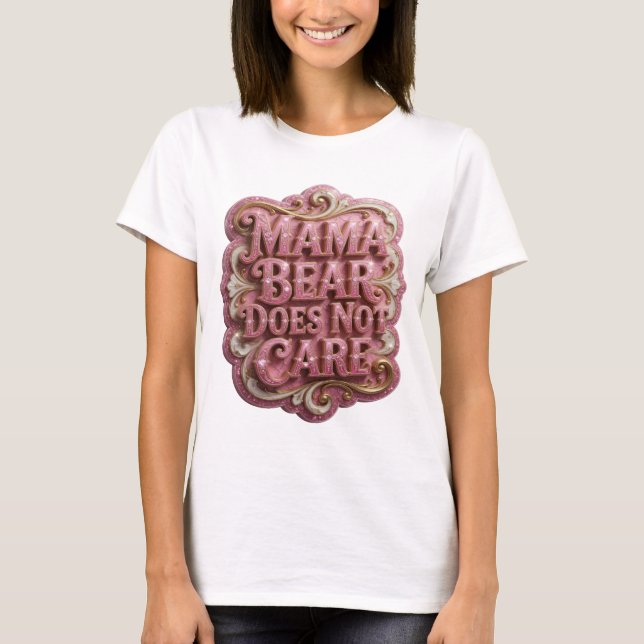 Trendig rosa MAMA BJÖRN BRYR SIG INTE OM Tee (Framsida)