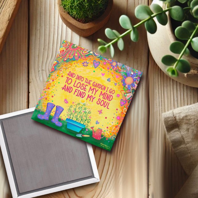 Trendig till Roligten Garden I Go Inspirife Magnet (Skapare uppladdad)